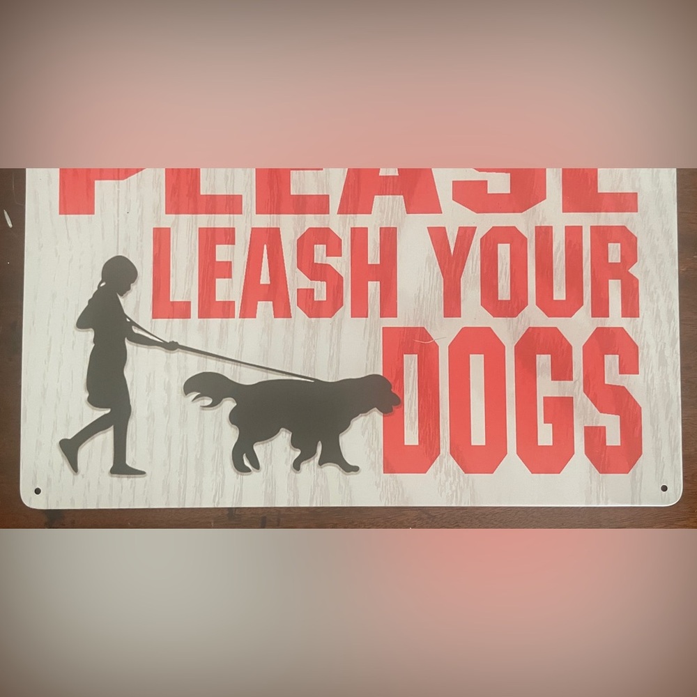 Please Leash Your Dogs